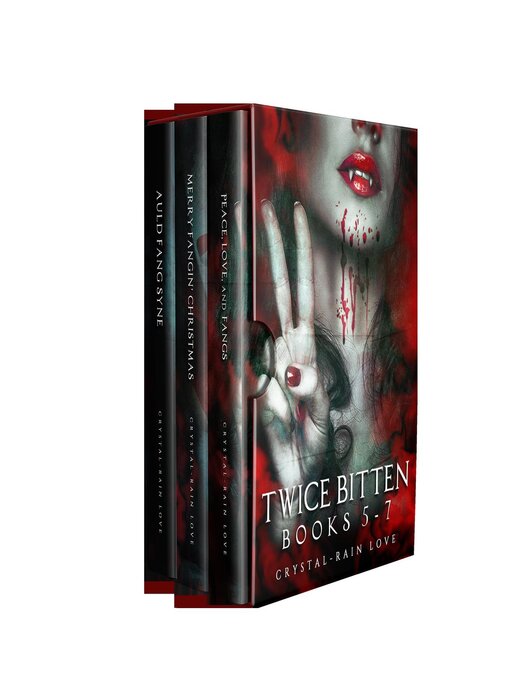 Title details for Twice Bitten Boxed Set 2 by Crystal-Rain Love - Available